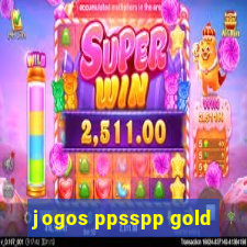 jogos ppsspp gold